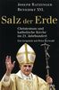 Salz der Erde: Christentum und katholische Kirche im 21. Jahrhundert. - Ein Gespräch mit Peter Seewald