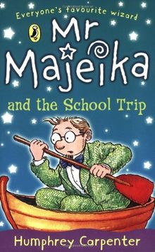 Mr Majeika and the School Trip