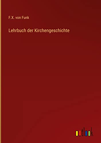 Lehrbuch der Kirchengeschichte