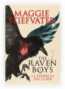 The Raven Boys: La profecia del corb