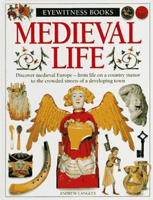 Medieval Life (Eyewitness Books)