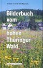 Bilderbuch vom hohen Thüringer Wald