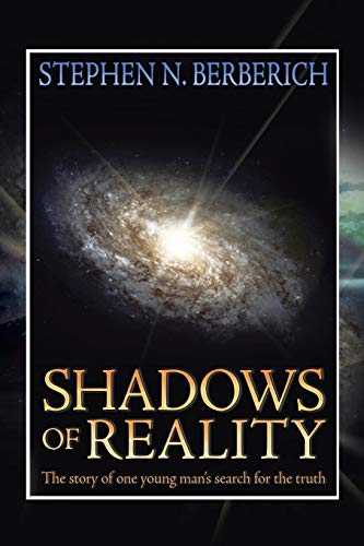 Shadows of Reality: The story of one young man's search for the truth