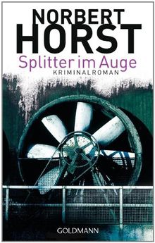 Splitter im Auge: Kriminalroman