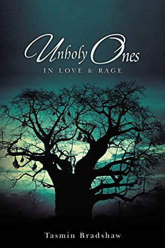 Unholy Ones: In Love & Rage