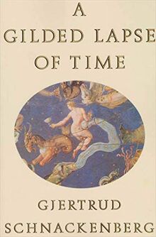 GILDED LAPSE OF TIME: Poems