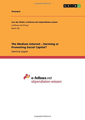 The Medium Internet ¿ Harming or Promoting Social Capital?