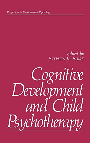 Cognitive Development and Child Psychotherapy (Perspectives in Developmental Psychology)