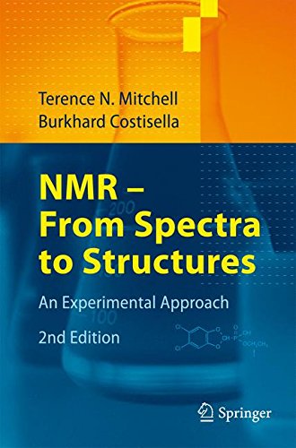 NMR - From Spectra to Structures: An Experimental Approach