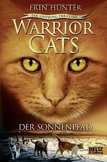 Warrior Cats - Der Ursprung der Clans. Der Sonnenpfad: V, Band 1