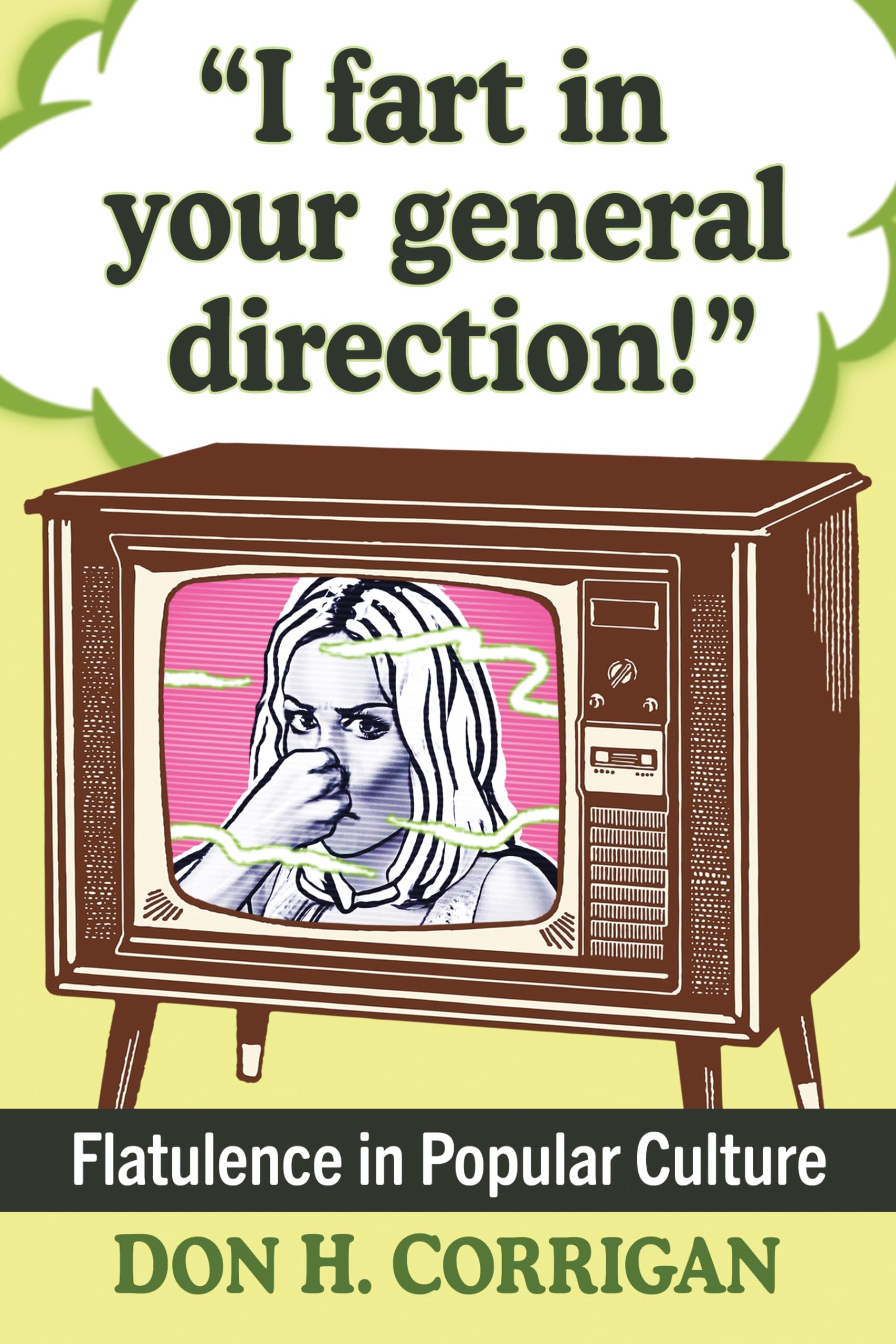 I fart in your general direction!: Flatulence in Popular Culture