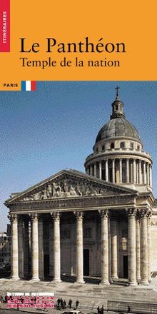 Le Panthéon, temple de la nation