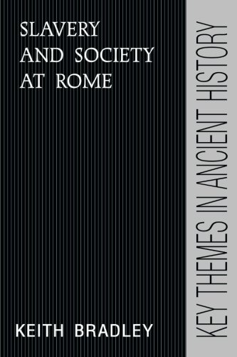 Keith Bradley Slavery And Society At Rome (Key Themes In Ancient History)