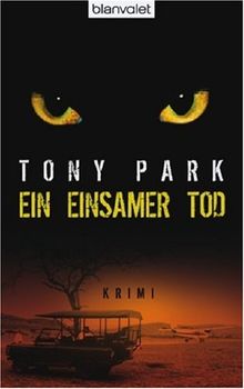Ein einsamer Tod von Tony Park | Buch | Zustand gut