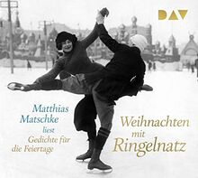 Weihnachten mit Ringelnatz. Gedichte für die Feiertage: Lesung mit Matthias Matschke (1 CD)