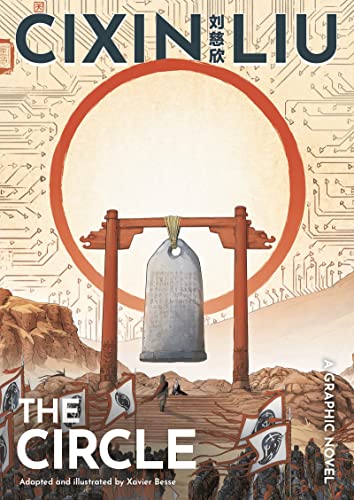 Brooke McAlary Cixin Liu's The Circle, A Graphic Novel (The Worlds Of Cixin Liu)