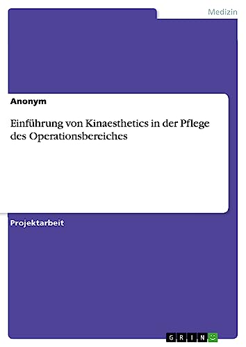 Einführung von Kinaesthetics in der Pflege des Operationsbereiches