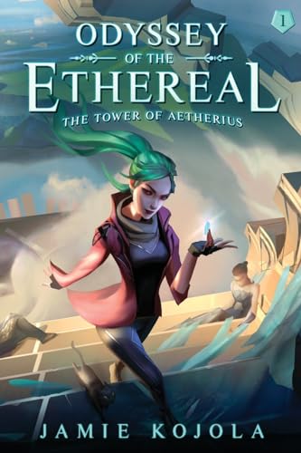 The Tower of Aetherius: A Progression Fantasy (Odyssey of the Ethereal, Band 1)