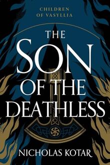 The Son of the Deathless (Children of Vasyllia, Band 1)