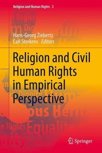 Religion and Civil Human Rights in Empirical Perspective (Religion and Human Rights, Band 2)