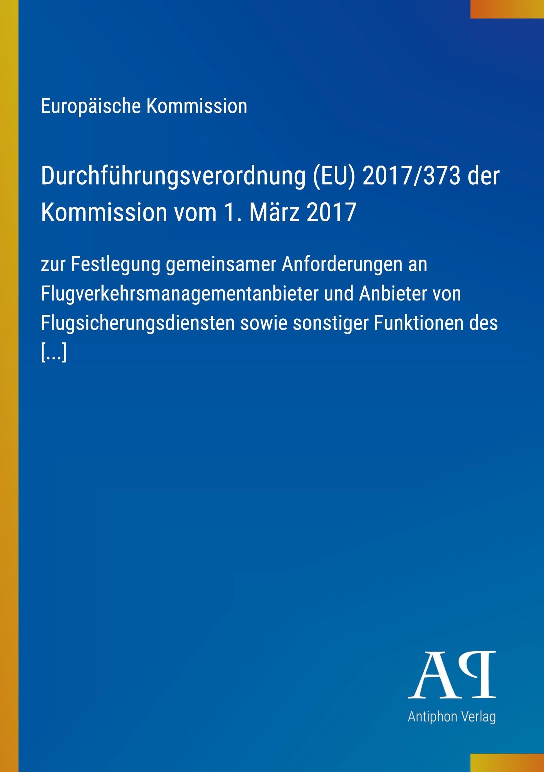 Durchführungsverordnung (EU) 2017/373 der Kommission vom 1. März 2017
