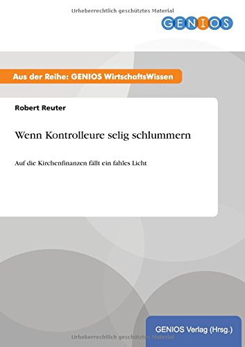 Wenn Kontrolleure selig schlummern: Auf die Kirchenfinanzen fällt ein fahles Licht