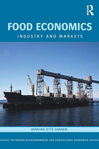 Food Economics (Routledge Textbooks in Environmental and Agricultural Economics, Band 6)