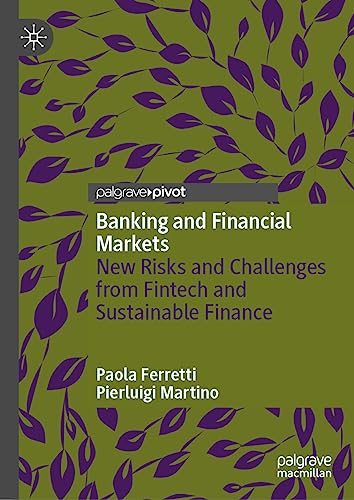 Banking and Financial Markets: New Risks and Challenges from Fintech and Sustainable Finance
