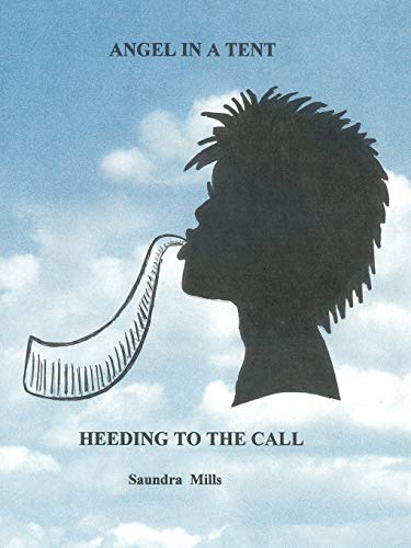 Angel in a Tent: Heeding To The Call