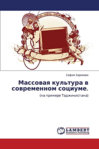 Massovaya kul'tura v sovremennom sotsiume.: (na primere Tadzhikistana)