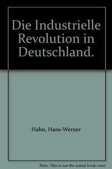 Die Industrielle Revolution in Deutschland