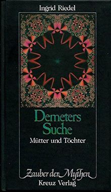 Demeters Suche. Mütter und Töchter