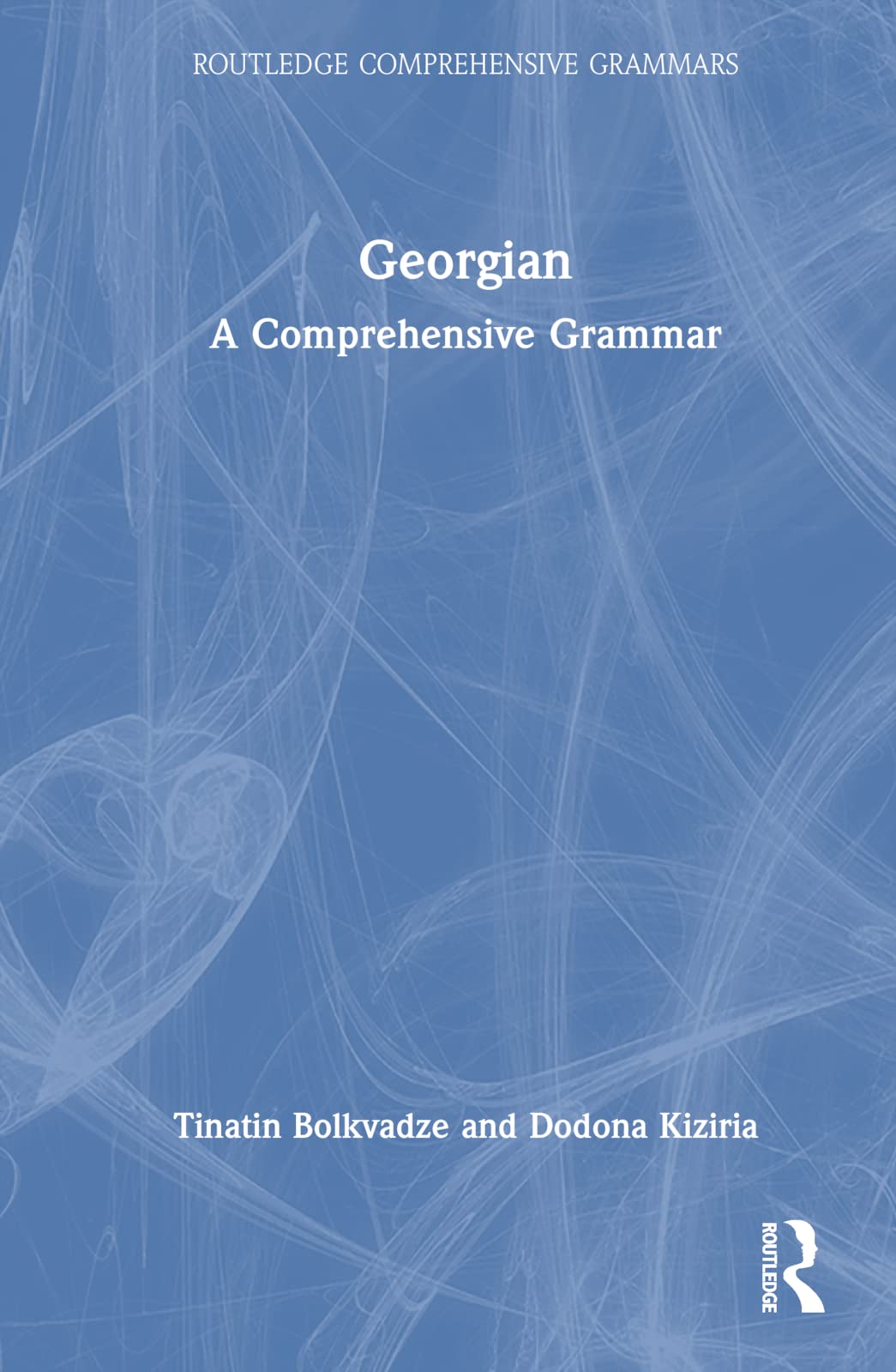 Georgian: A Comprehensive Grammar (Routledge Comprehensive Grammars)
