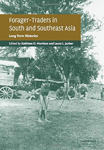 ForagerTraders in South and Southeast Asia: Long-Term Histories