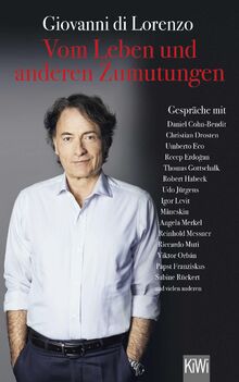 Vom Leben und anderen Zumutungen: Gespräche mit Zeitgenossen