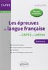 Les Épreuves de Langue Française au CAPES de Lettres Nouveau Programme Écrit et Oral