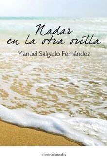 Nadar En La Otra Orilla (Ecologia Mental)