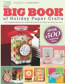 The Big Book of Holiday Paper Crafts (Leisure Arts #5558): The Big Book of Holiday Paper Crafts SC by Paper Crafts Editors | Book | condition very good