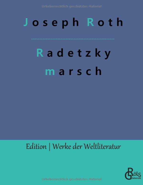 Joseph Roth Radetzkymarsch (Edition Werke Der Weltliteratur - Hardcover)