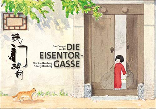 Die Eisentor-Gasse: Kinderbuch Deutsch-Chinesisch (zweisprachig/bilingual)