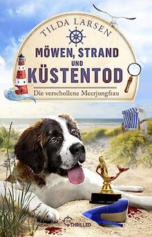Möwen, Strand und Küstentod - Die verschollene Meerjungfrau: Usedom-Krimi. Die perfekte Lektüre für Urlaub an der Ostsee!
