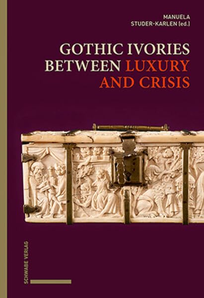 Gothic Ivories Between Luxury and Crisis
