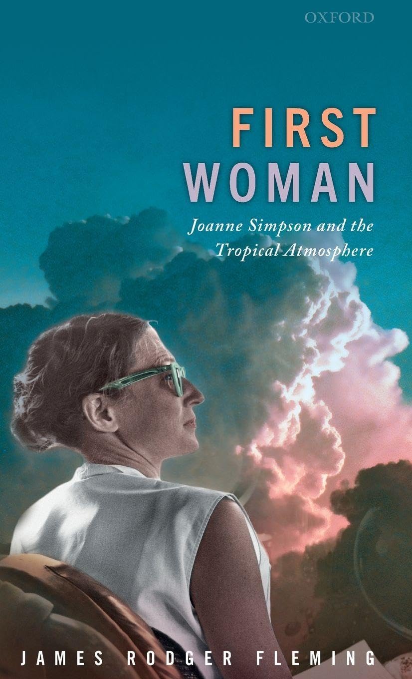 FIRST WOMAN C: Joanne Simpson and the Tropical Atmosphere