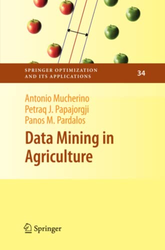 Data Mining in Agriculture (Springer Optimization and Its Applications, Band 34)