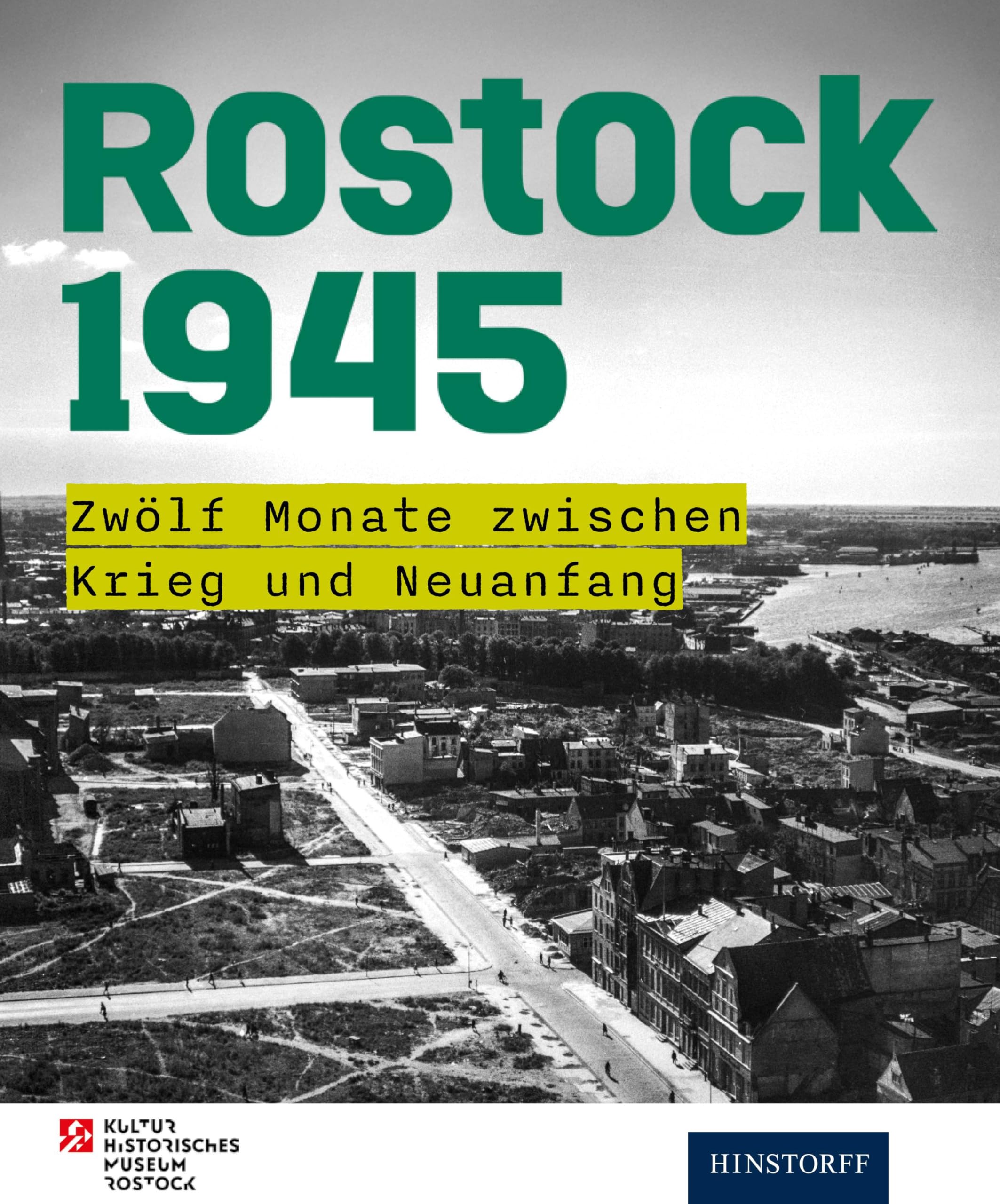 Klein, Ullrich: Rostock 1945