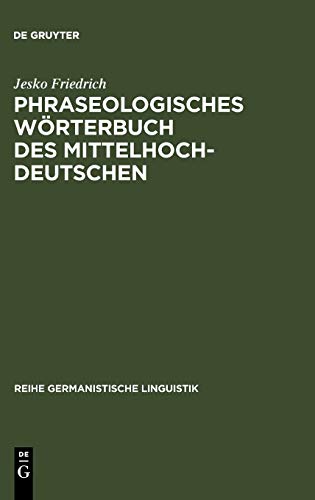 Phraseologisches Wörterbuch des Mittelhochdeutschen