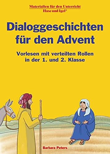Dialoggeschichten für den Advent: Vorlesen mit verteilten Rollen in der 1. und 2. Klasse
