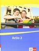 Actio. Lateinisches Unterrichtswerk: Actio. Schülerarbeitsbuch 2