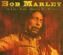 Bob Marley-the Early Years
