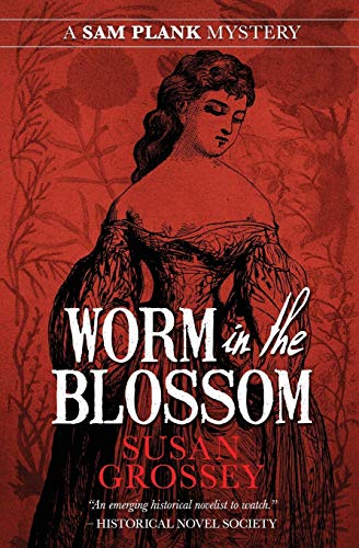 Worm in the Blossom (The Sam Plank Mysteries, Band 3)